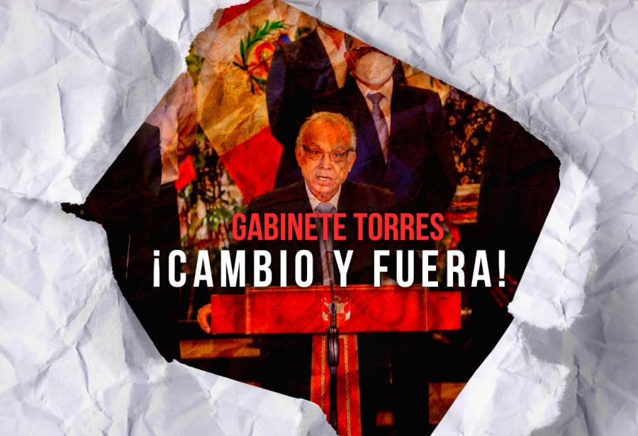 Gabinete Torres: ¡cambio y fuera!