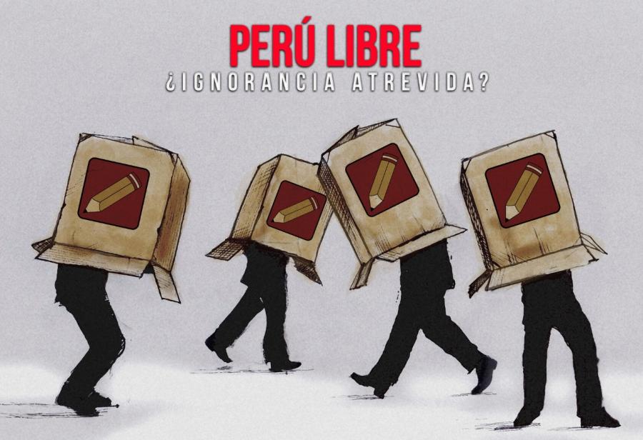 Perú Libre: ¿ignorancia atrevida?