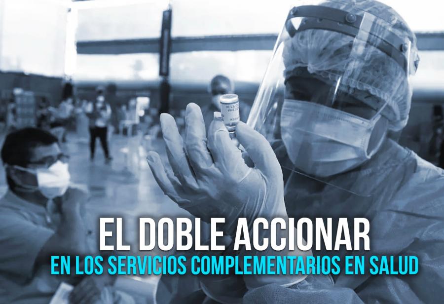 El doble accionar en los servicios complementarios en salud