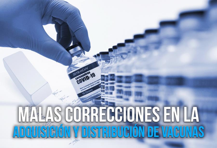 Malas correcciones en la adquisición y distribución de vacunas