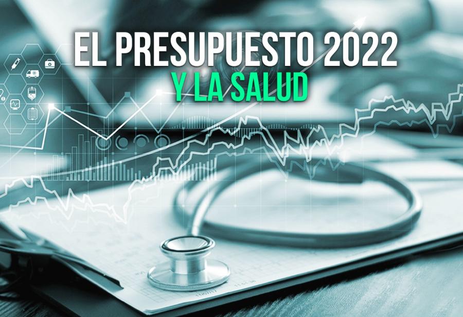 El presupuesto 2022 y la salud