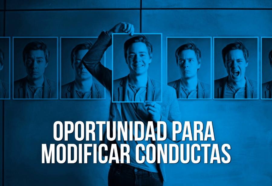 Oportunidad para modificar conductas