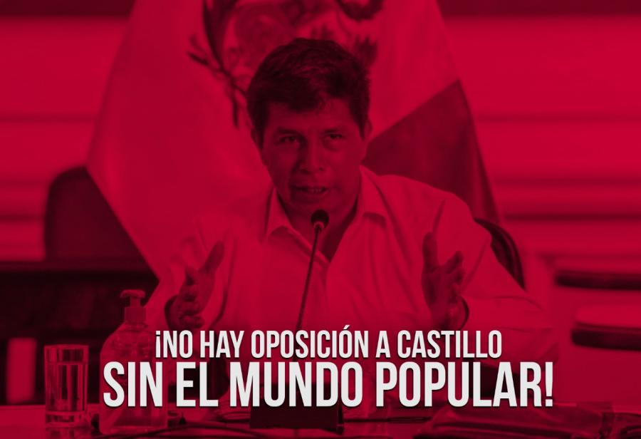 ¡No hay oposición a Castillo sin el mundo popular!