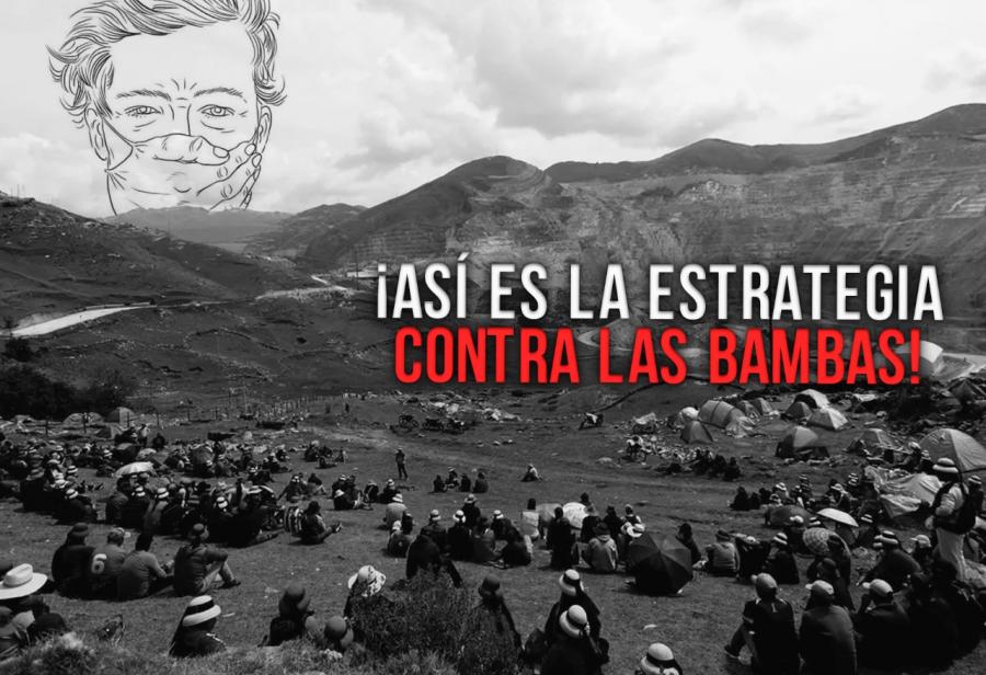 ¡Así es la estrategia contra Las Bambas!