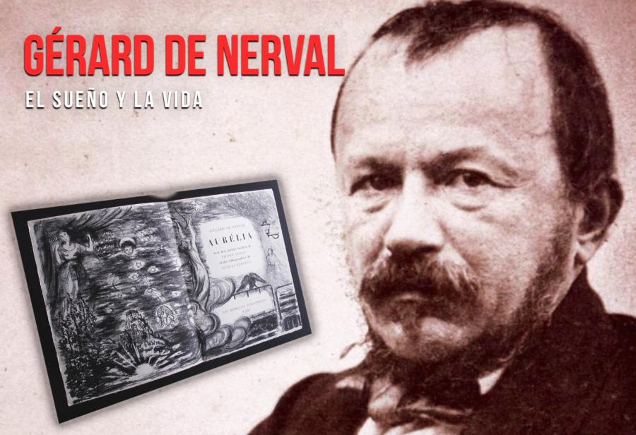 Gérard de Nerval: El sueño y la vida