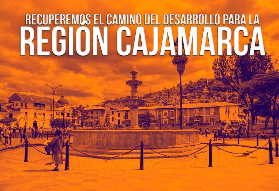 Recuperemos el camino del desarrollo para la región Cajamarca