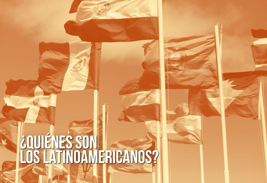 ¿Quiénes son los latinoamericanos?