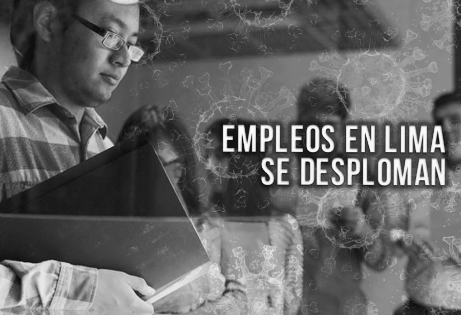 Empleos en Lima se desploman