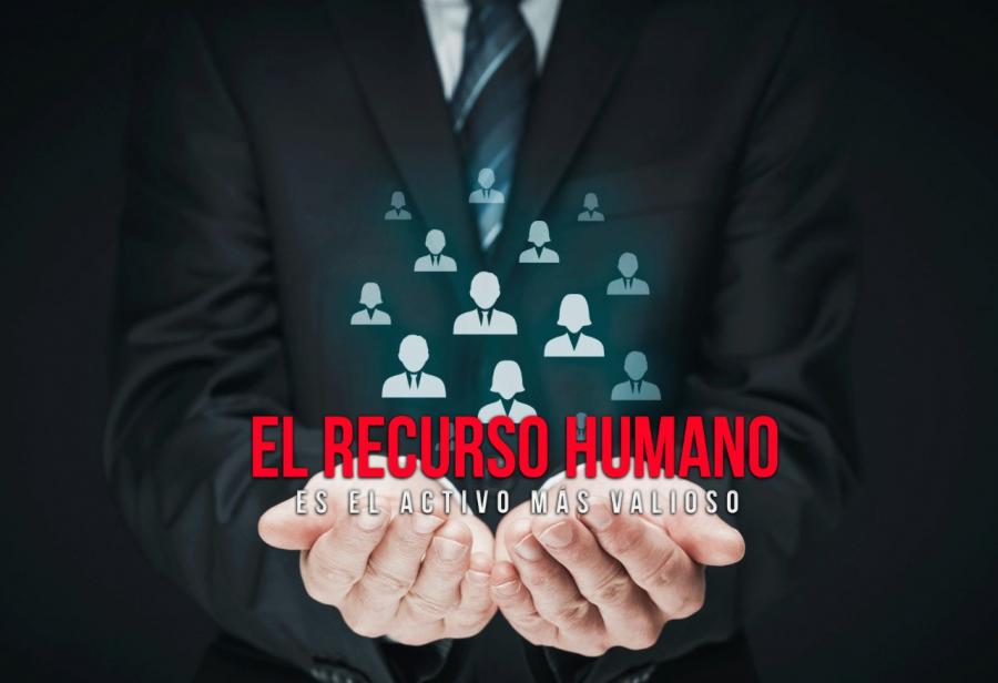 El recurso humano es el activo más valioso