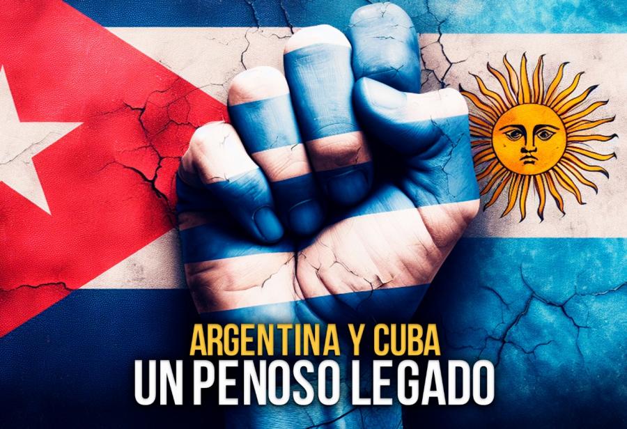 Argentina y Cuba, un penoso legado