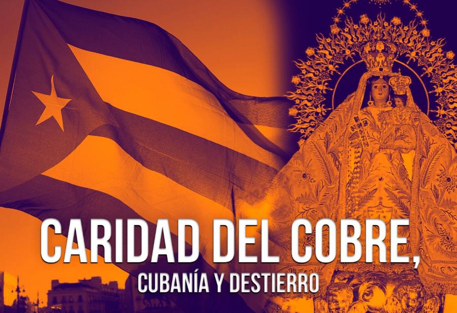 Caridad del Cobre, cubanía y destierro