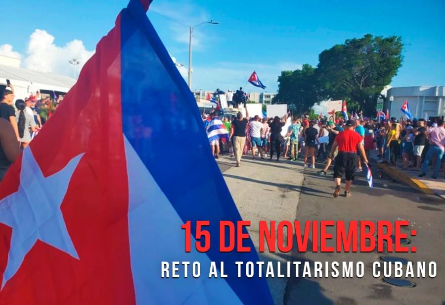 15 de noviembre: reto al totalitarismo cubano