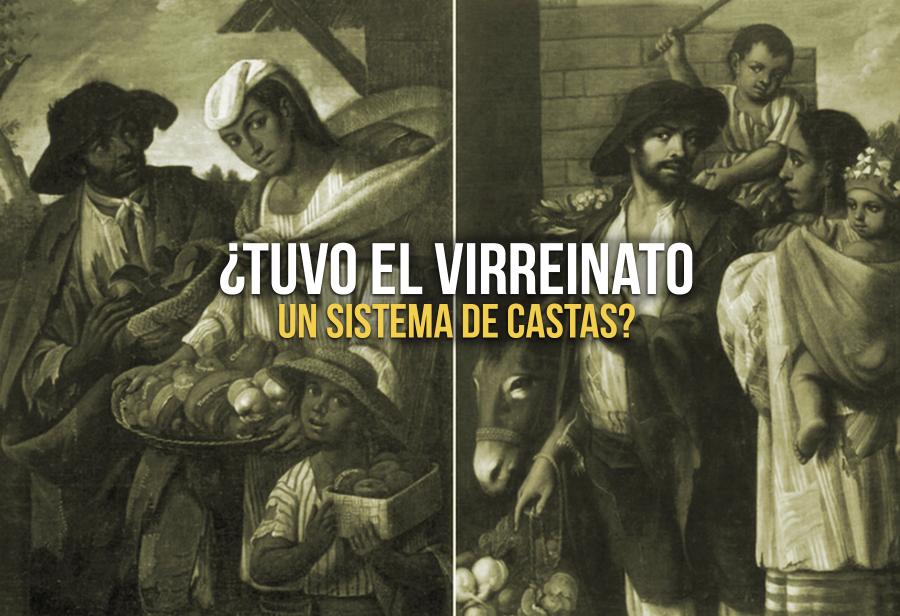 ¿Tuvo el virreinato un sistema de castas?