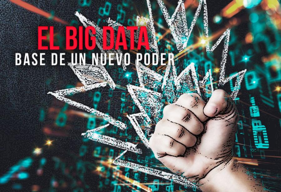 El Big Data, base de un nuevo poder