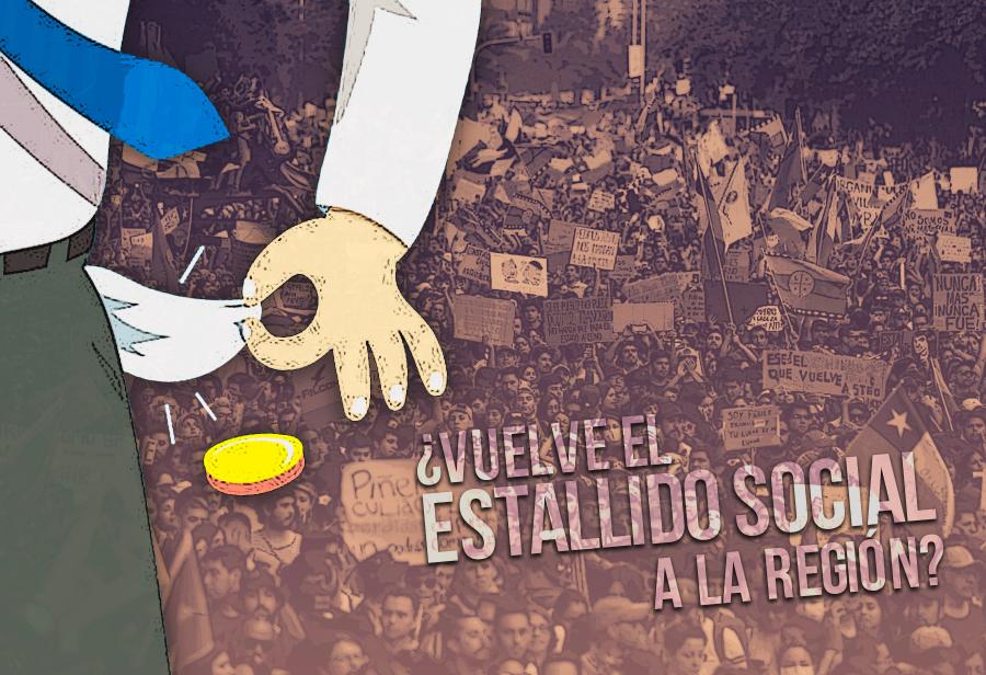 ¿Vuelve el estallido social a la región?