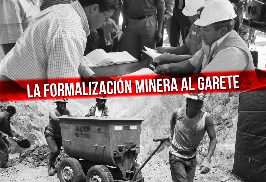 La formalización minera al garete