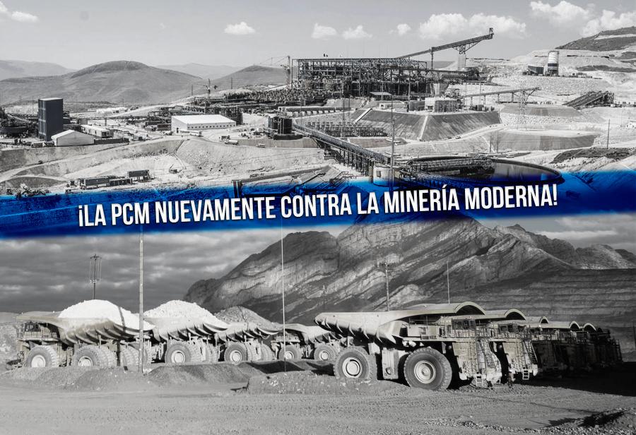 ¡La PCM nuevamente contra la minería moderna!