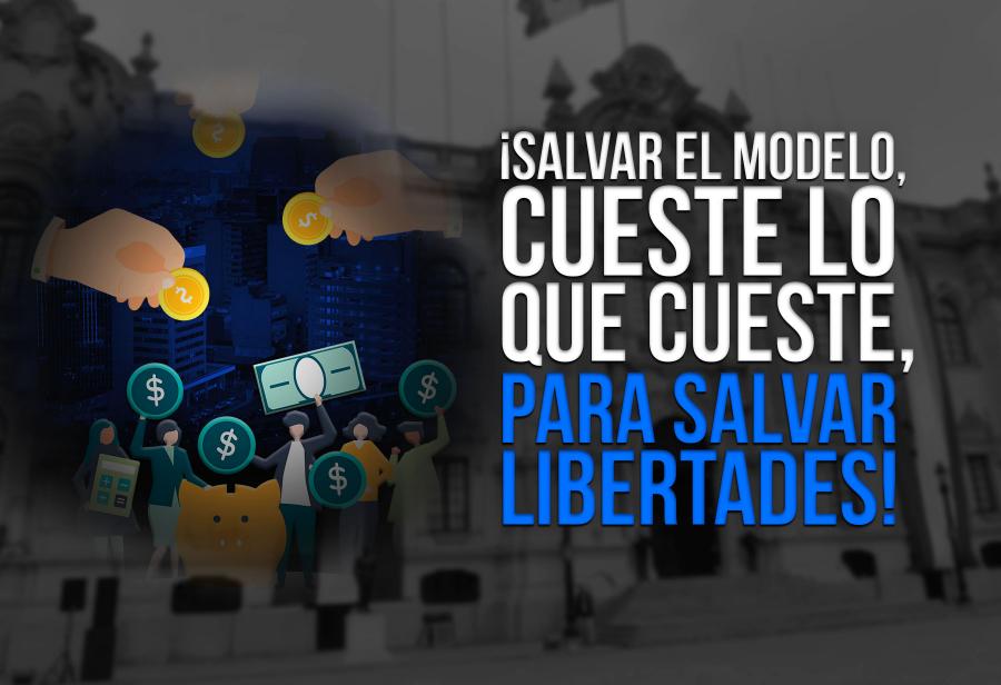 ¡Salvar el modelo, cueste lo que cueste, para salvar libertades!