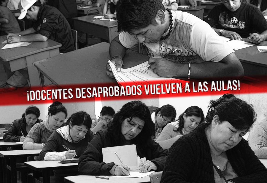 ¡Docentes desaprobados vuelven a las aulas!