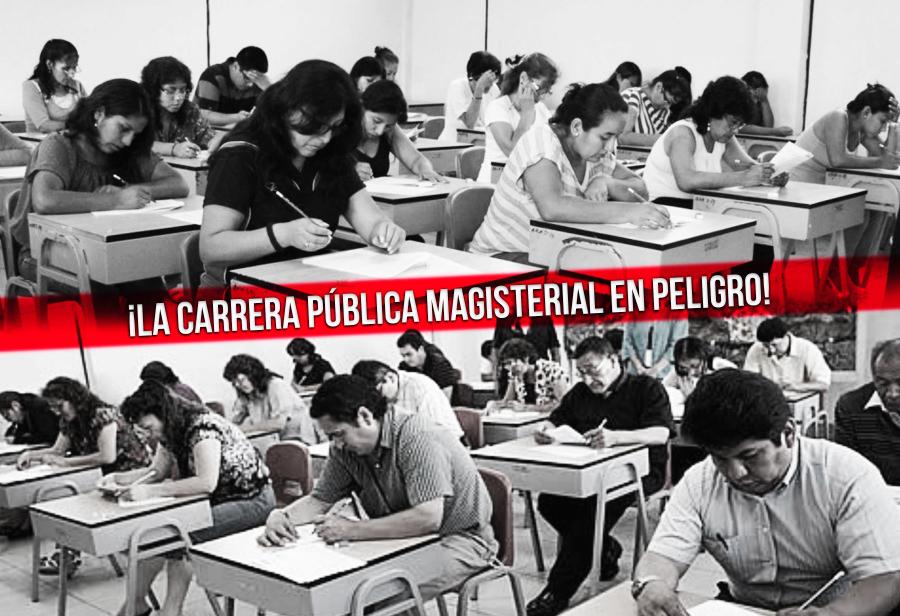 ¡La carrera pública magisterial en peligro!