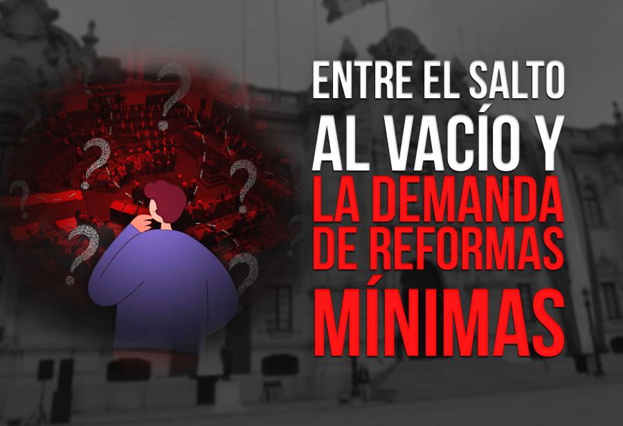 Entre el salto al vacío y la demanda de reformas mínimas