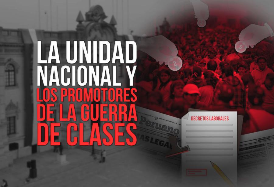 La unidad nacional y los promotores de la guerra de clases