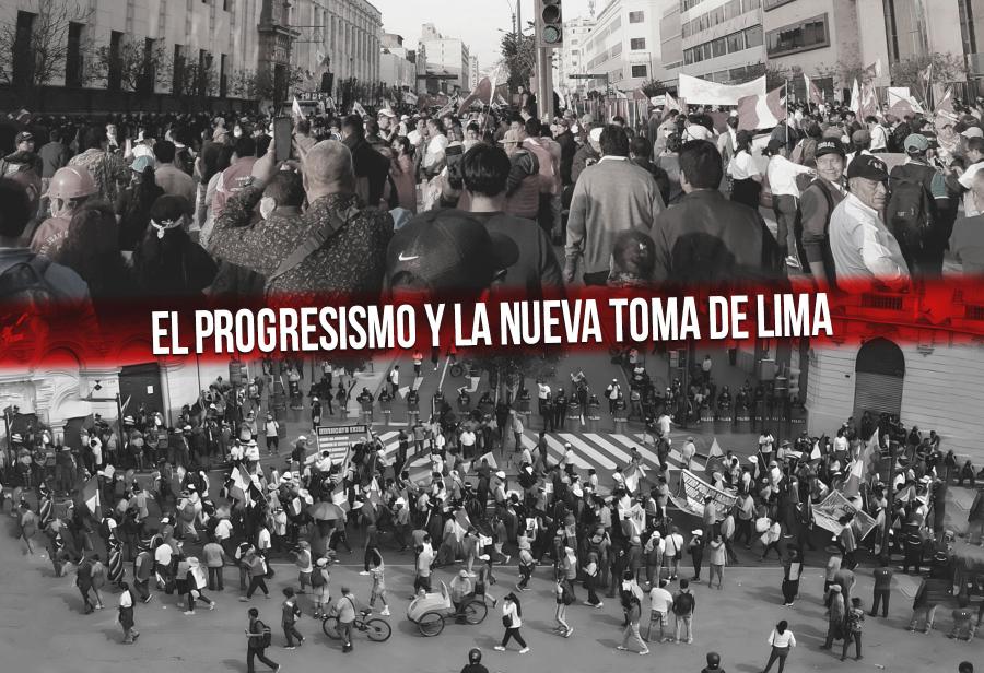 El progresismo y la nueva toma de Lima