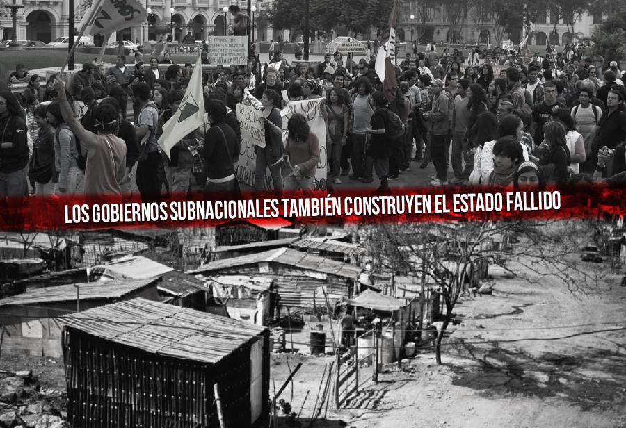 Los gobiernos subnacionales también construyen el Estado fallido