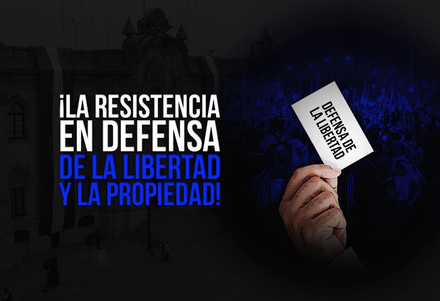 ¡La resistencia en defensa de la libertad y la propiedad!