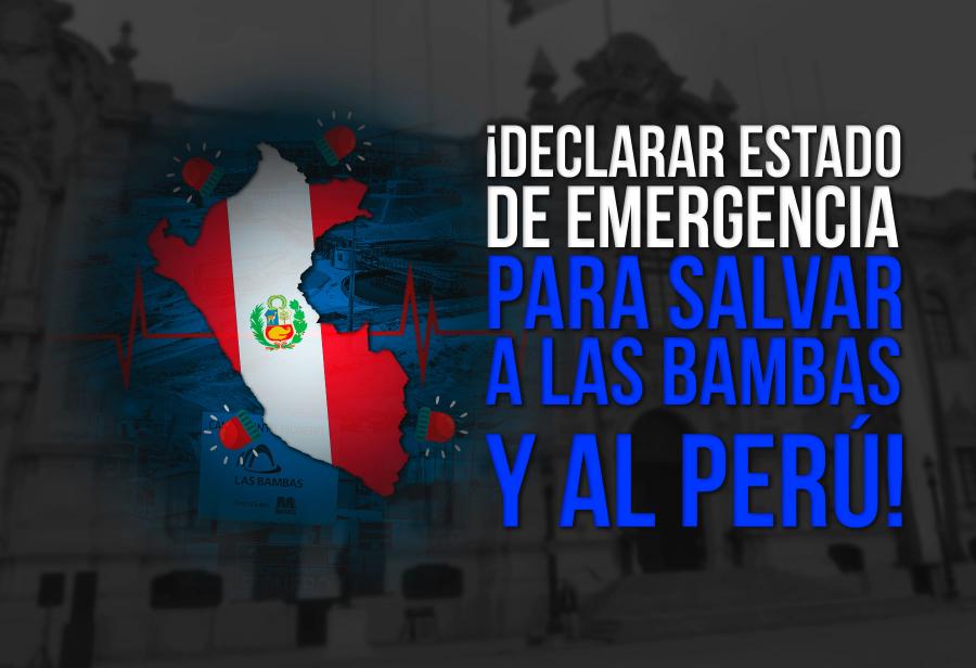 ¡Declarar estado de emergencia para salvar a Las Bambas y al Perú!