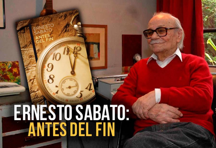 Ernesto Sabato: Antes del fin