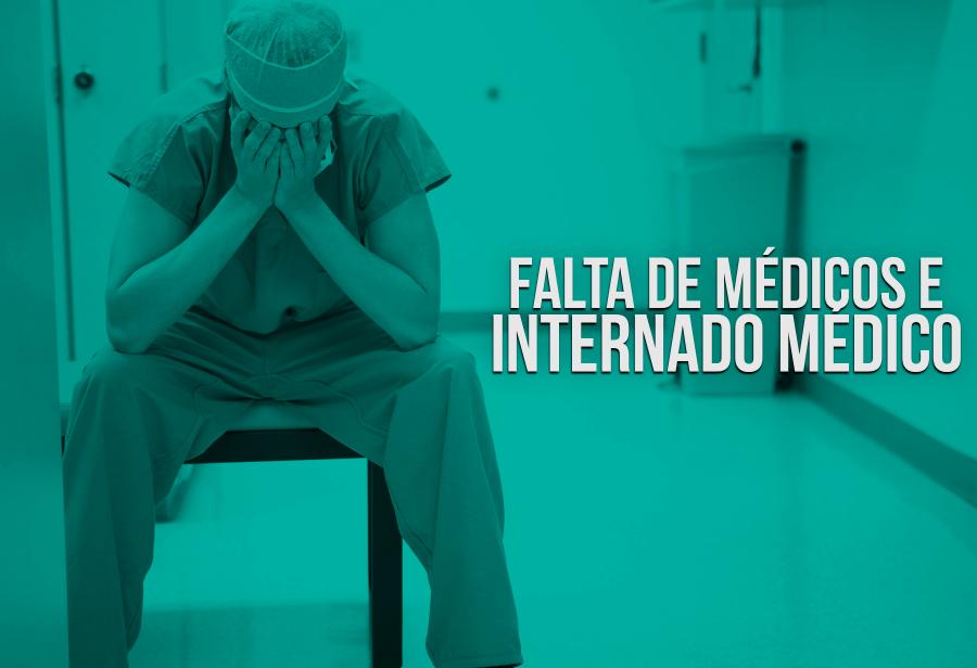 Falta de médicos e internado médico