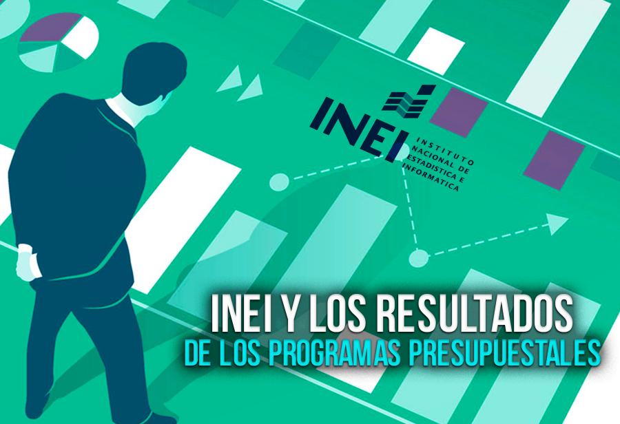 INEI y los resultados de los programas presupuestales