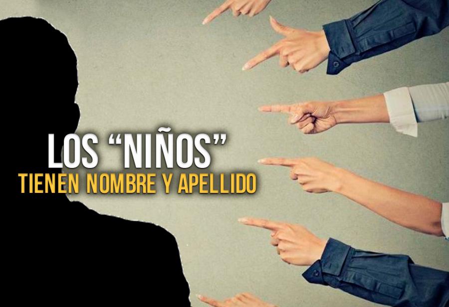 Los “niños” tienen nombre y apellido