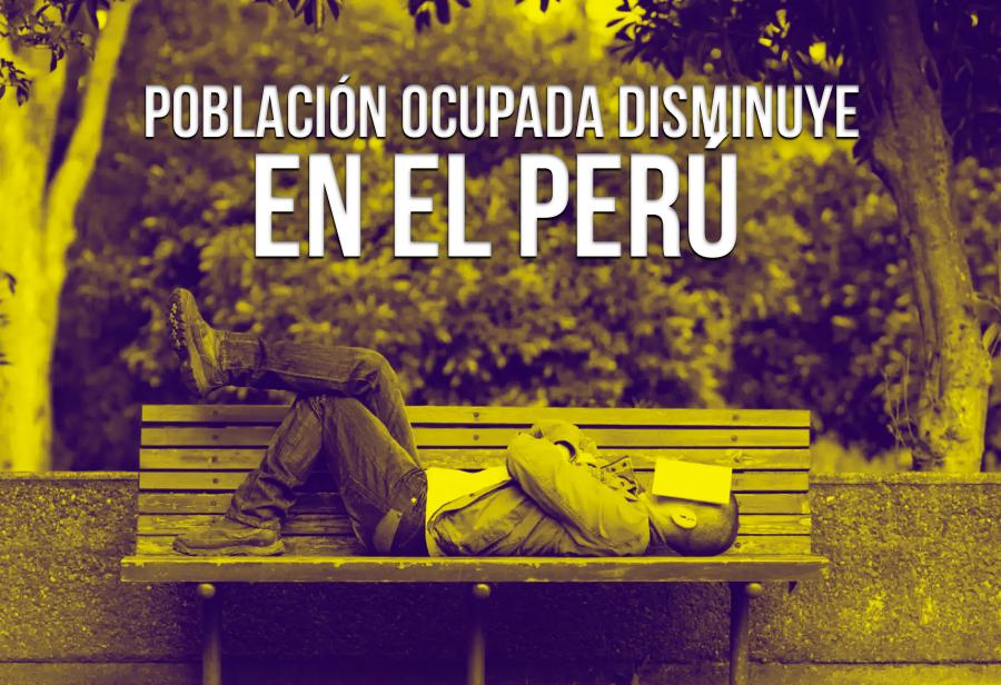  Población ocupada disminuye en el Perú 